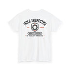 Hole Inspector T-Shirt — Funny Plumbing / Quality Control Tee (No Hole Left Unchecked)