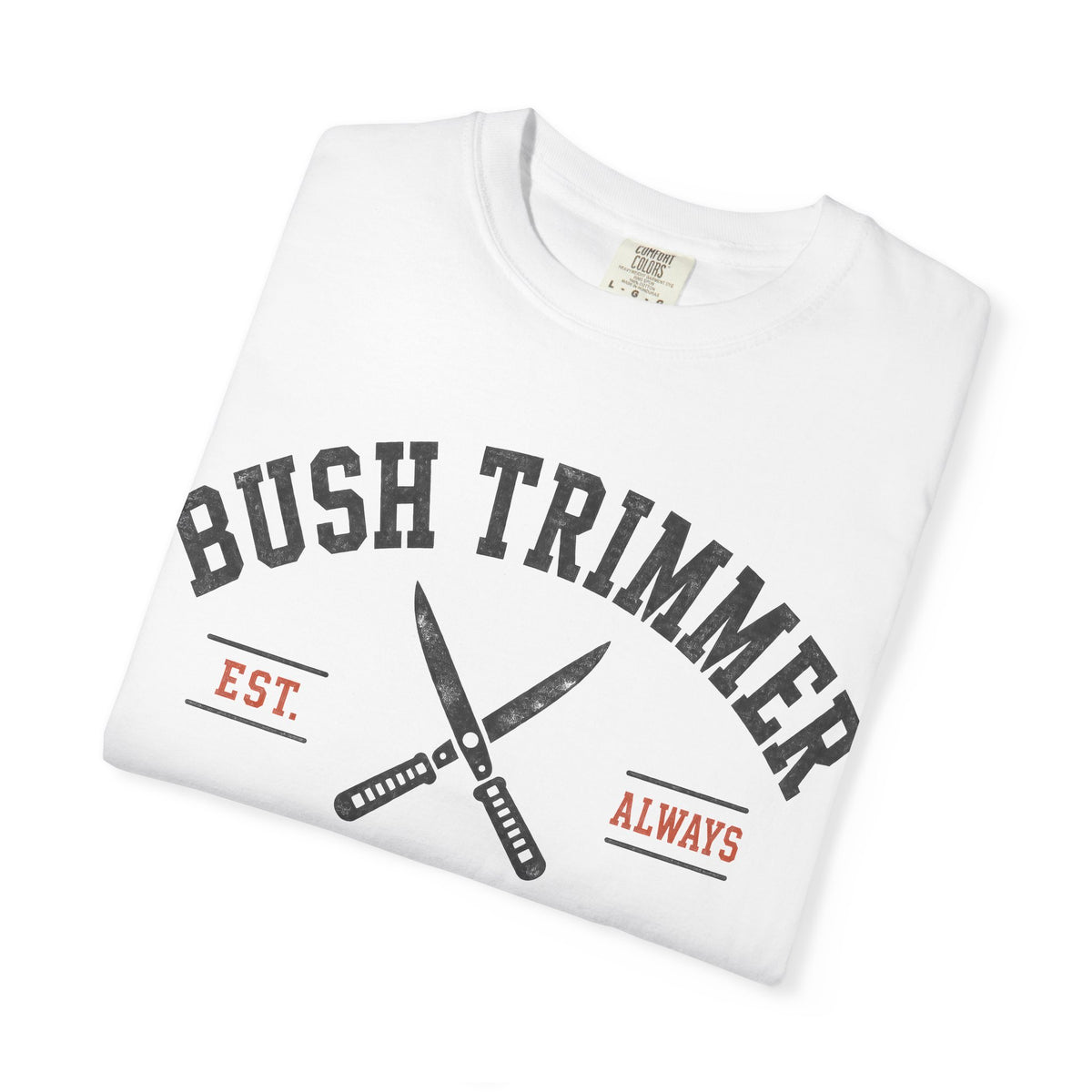 The Bush Trimmer Front Graphic Tee