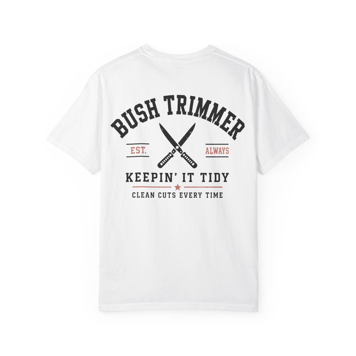 The Bush Trimmer Tee